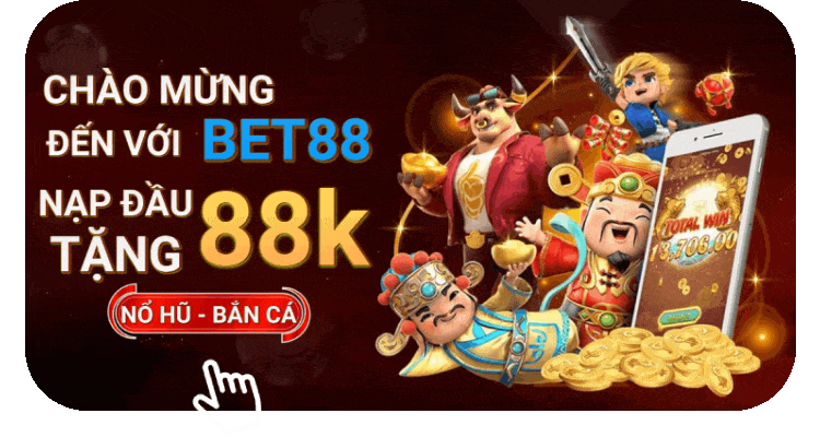 Chào mừng đến với BET88 nạp đầu tặng 88K